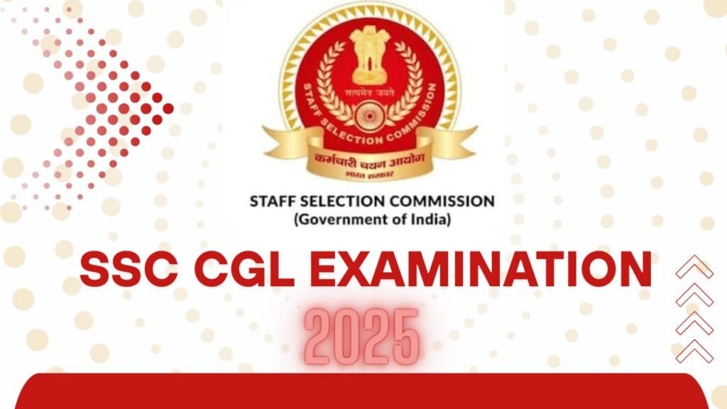SSC CGL EXAMINATION 2025