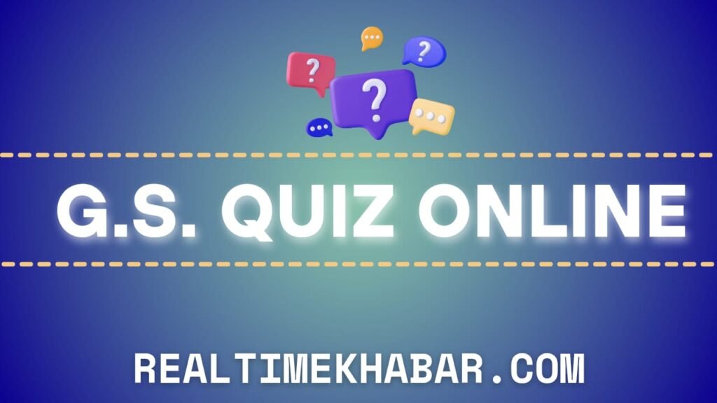 ONLINE FREE G.S. QUIZ